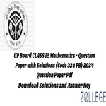 UP Board Class 12 Mathematics Question Paper 2024 Code 324 FB